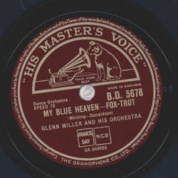 Glenn Miller Orch. - My Blue Heaven / Frenesi