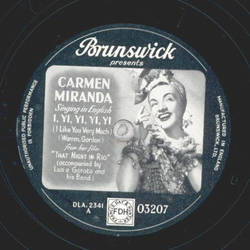 Carmen Miranda - I, Yi, Yi, Yi, Yi / Chica Chica Boom Chic