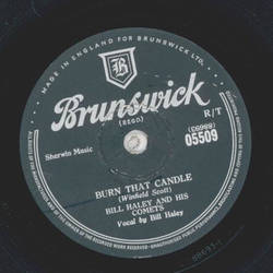 Bill Haley and his Comets - Rock-a-Beatin Boogie / Burn that Candle