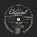 Nat King Cole - Walkin my Baby back home / Somewhere...