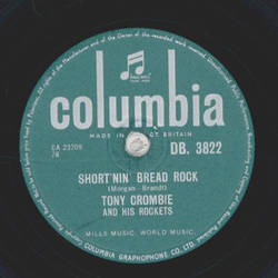 Tony Crombie and his Rockets - Shortnin Bread Rock / Teach You To Rock