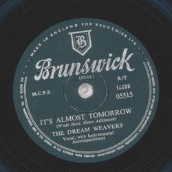 The Dream Weavers - Its Almost Tommorrow / You`ve Got Me Wondering