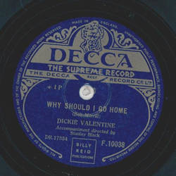 Dickie Valentine - Why should I go Home / All the Time and evrywhere