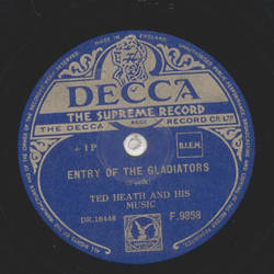 Ted Heath - Limehouse Blues / Entry of the Gladiators