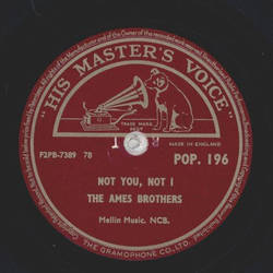 The Ames Brothers - Not you, not I / Forever Darling