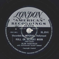 Slim Whitman - Haunted Hungry Heart / Roll On Silvery Moon