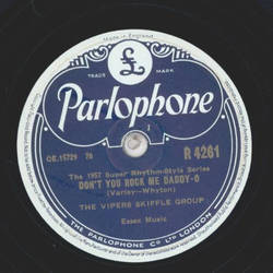 The Vipers Skiffle Group - The 1957 Super Rhythm Style Series: Dont you Rock me Daddy-O / 10.000 Years ago