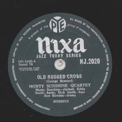 Monty Sunshine Quartet / Chris Barbers Jazz Band - Old rugged cross / Bye and bye