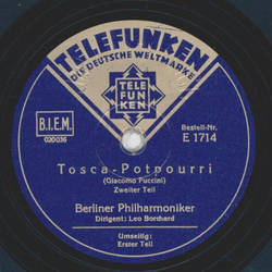 Berliner Philharmoniker: Leo Borchard - Tosca-Potpourri Teil I und II 