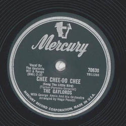 The Gaylords - Whos got the pain? / Chee Chee-oo, Chee 