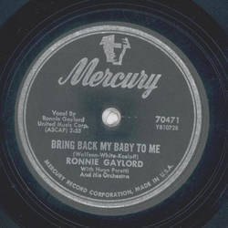 Ronnie Gaylord - Bring back my Baby to me / One a two Time more