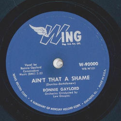 Ronnie Gaylord - Che Ser, Ser - Aint that a Shame