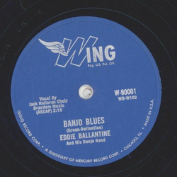 Eddie Ballantine - Banjo Blues / Bye Bye Blues