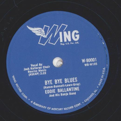 Eddie Ballantine - Banjo Blues / Bye Bye Blues