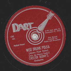 Chester Budneys Orchestra - May Polka / Wise Drunk Polka