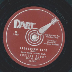 Chester Budney and his Boys - Freeway Polka / Trocadero Kick