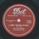 The Hilltoppers - I keep telling myself / Must I cry again 