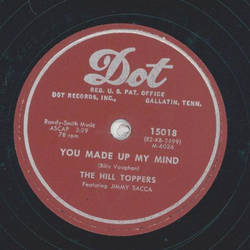 The Hilltoppers - Trying / You made up my mind