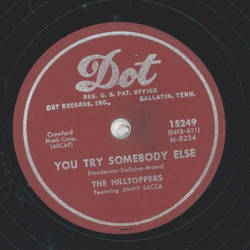 The Hilltoppers - You try somebody else / Time waits for no one