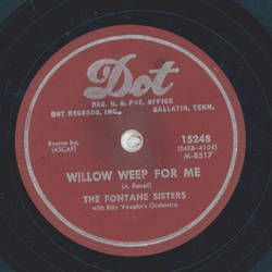 The Fontane Sisters - Willow Weep for me / A love like you