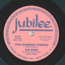 Don Rondo - Two different worlds / He made you mine