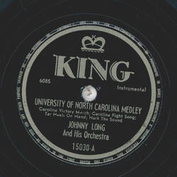 Johnny Long - University of North Carolina Medley / All the Way Choo Choo