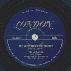 Vera Lynn - From the time you say Goodbye / Auf Wiedersehn Sweetheart