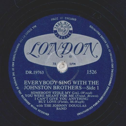 Everybody sings with Johnston Brothers - Somebody stole my Gal / If you knew Susie