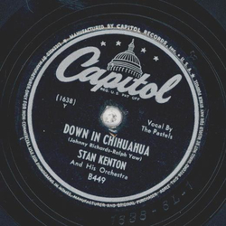 Stan Kenton - Down in Chihuahua / Minor Riff