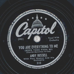 Andy Russell - You are everything to me / The more I go out with somebody else