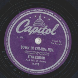 Stan Kenton - His feets too big for de Bed / Down in Chi-Hua-Hua