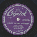 Stan Kenton - His feets too big for de Bed / Down in...