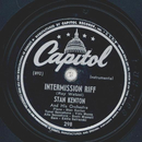 Stan Kenton - Intermission Riff / Its a pity to say...