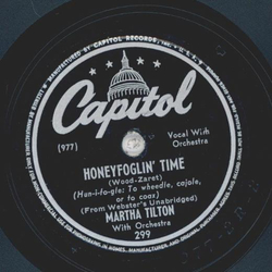 Martha Tilton - Gotta get me Somebody to Love / Honeyfoglin Time