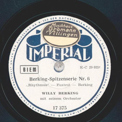 Willy Berking - Berking-Spitzenserie Nr. 6 Melodie / Berking-Spitzenserie Nr. 6: Rhythmus