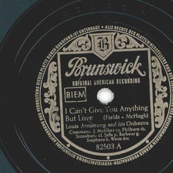 Louis Armstrong - I cant give You anything but Love / Dippermouth Blues