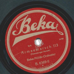 Beka-Militr Orchester - Wenn die Garde marschiert / Armeemarsch 113