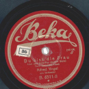 Alfred Vogel - Ich küsse Ihre Hand, Madame / Du bist die Frau
