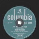 Ruby Murray - For Now, For Ever / (Oh Please) Make Him...
