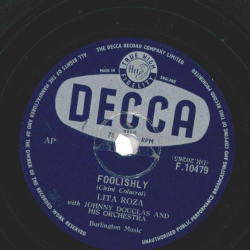 Lita Roza with Johnny Douglas And His Orchestra - Foolishly / Tomorrow