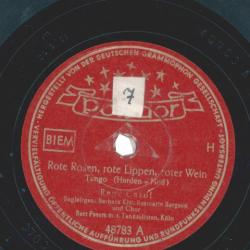 René Carol, Begleitgesang: Barbara Kist, Rosmarie Bergson und Chor - Rote Rosen, rote Lippen, roter Wein / Ich habe sonst nichts als dich und deine Liebe auf der Welt