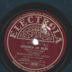 Barnabas von Geczy - Gitarren am Meer / Lehar-Serenade