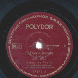 Dorle Rath und Heinz Woezel, Benny de Wille  - Donna Juanita / O la, la
