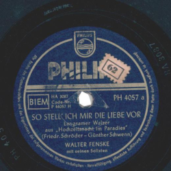Walter Fenske - So stell ich mir die Liebe vor / Ich spiel mit dir