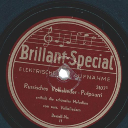 Fredy Kauffmann und sein Orchester, Rudolf Reinh. Sorger - Russisches Volkslieder-Potpourri / Das Wolgalied