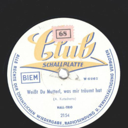 Hall Trio - Weißt du Mutterl, was mir träumt hat / Mutterl unterm Dach ist ein Nesterl gebaut