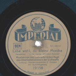 Musikkorps des Luftnachrichten-Regt. des Oberbefehlshabers der Luftwaffe - Lebe wohl, du kleine Monika / Marie-Helen