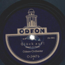 Odeon-Orchester - Parademarsch der 18er Husaren / Glück auf