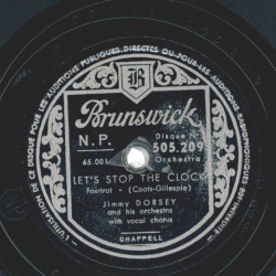 Jimmy Dorsey and his Orchestra - Lets stop the clock / Deep Purple