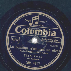 Tino Rossi - Le bonheur nest plus un reve / O mia bella Napoli